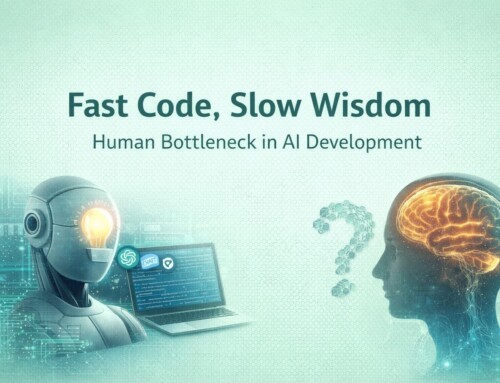 Fast Code, Slow Wisdom: Human bottleneck in AI development