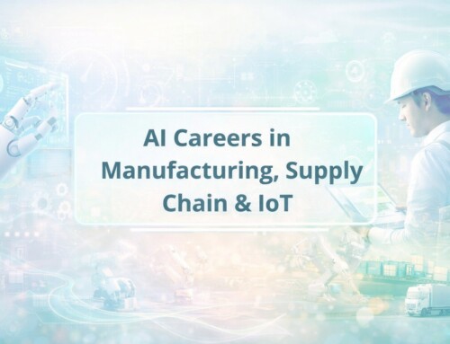 AI Careers in Manufacturing,  Supply Chain & IoT