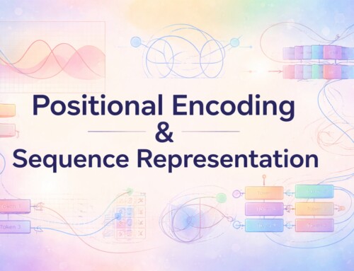 Positional Encoding & Sequence Representation