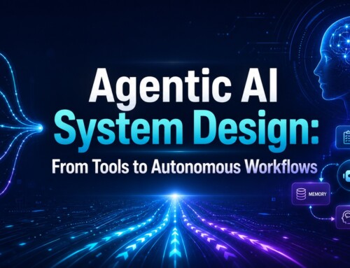 Agentic AI System Design From Tools to Autonomous Workflows