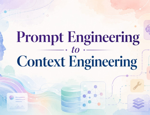 Prompt Engineering to Context Engineering